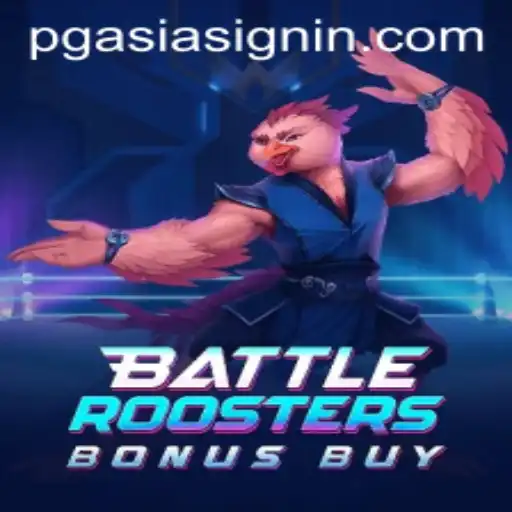 BattleRoostersBonusBuy and PGASIA SIGNIN: A Glimpse into Action Gaming