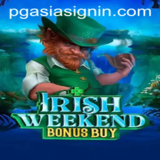 Explore the Thrills of IrishWeekendBonusBuy and Uncover the Secrets of PGASIA SIGNIN