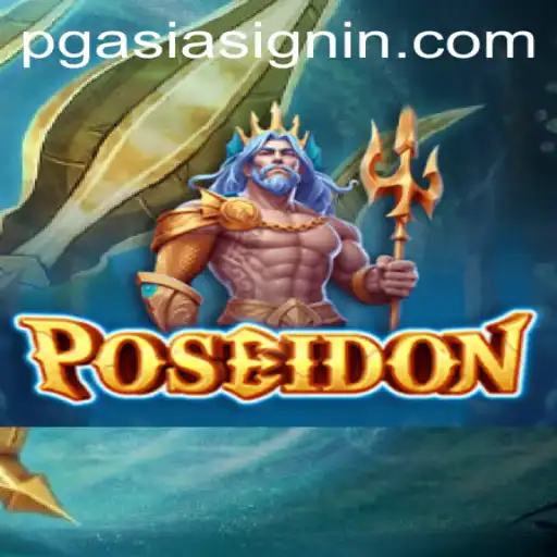 Dive into the Mythical Adventure of Poseidon: A Gamers' Odyssey